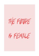 The Future Is Female | Erstellen Sie Ihr eigenes Plakat